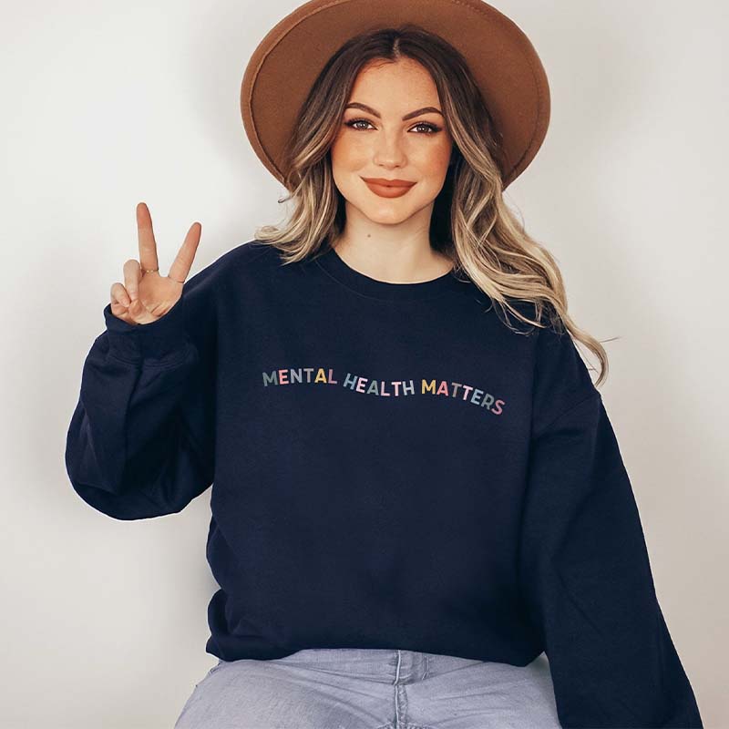 Mental Health Matters Sweatshirt