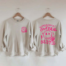 Somebody's Feral Bestie Sweatshirt