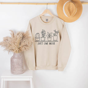 Just One More Plant Sweatshirt