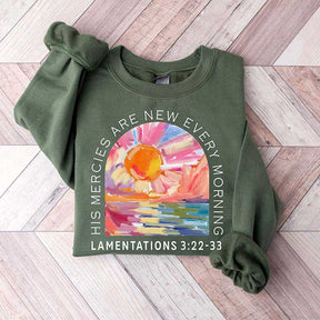 His Mercies Are New Every Morning Hoodie or Sweatshirt