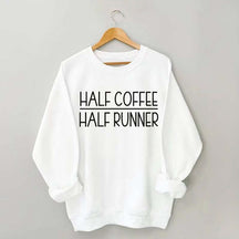 Minimalist Half Coffee Half Runner Sweatshirt