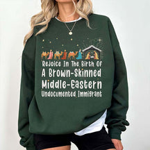 Rejoice In The Birth Of A Brown Skinned Middle Eastern Sweatshirt