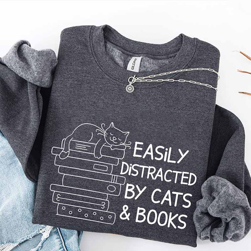 Easily Distracted By Cats And Books Sweatshirt