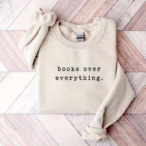 Books Over Everything Minimalist Sweatshirt