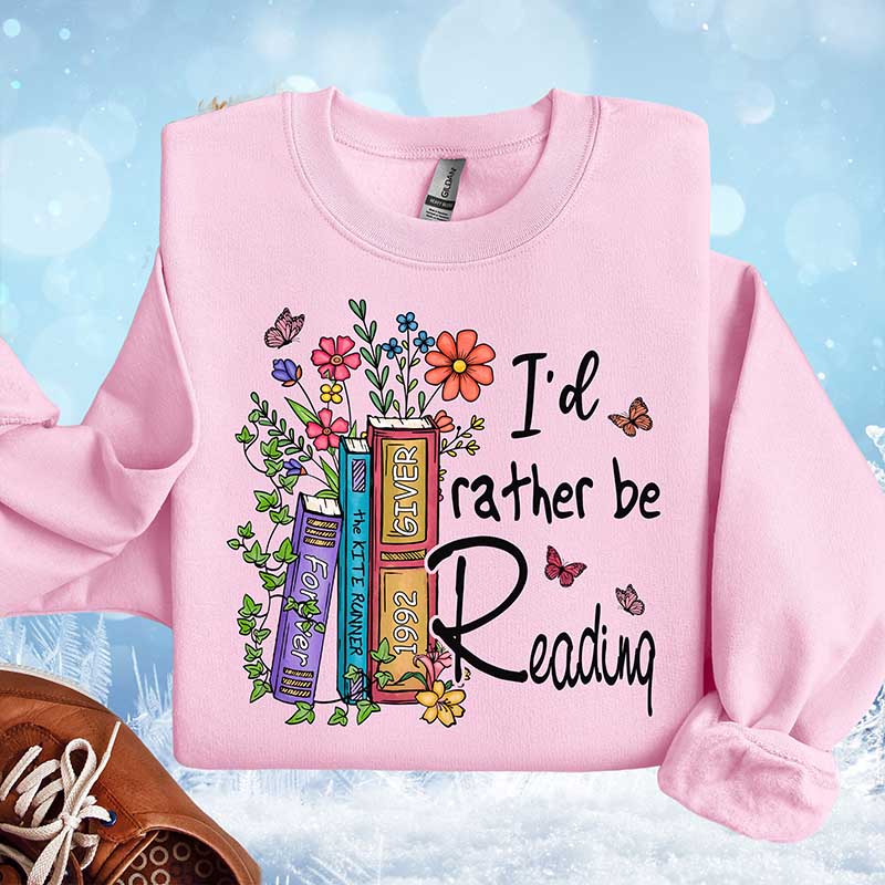 I'd Rather Be Reading Banned Books Teacher Sweatshirt