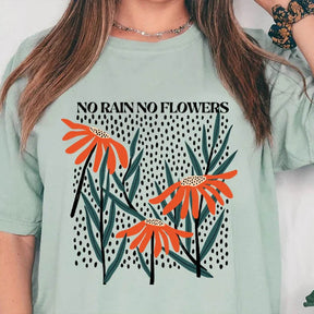 No Rain No Flowers Wildflower T-shirt