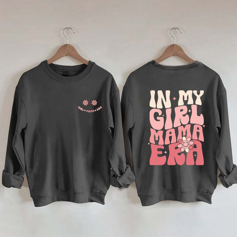 In My Girl Mama Era Sweatshirt