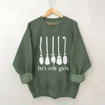 Let's Ride Girls Witches Halloween Sweatshirt