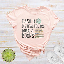 Easily Distracted By Dogs And Books T-Shirt