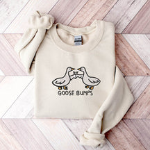 Goose Bumps Sweatshirts