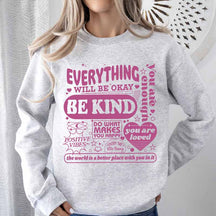 Everything Will Be Okay Sweatshirt