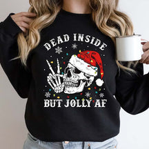 Dead Inside But Jolly AF Sweatshirt