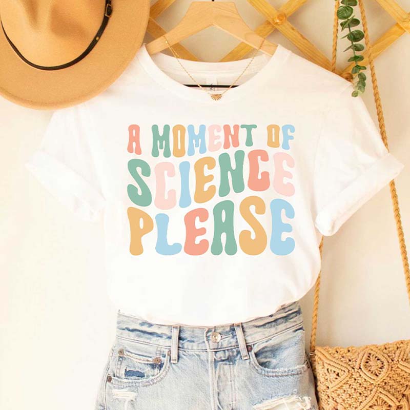 A Moment Of Science Teacher T-Shirt