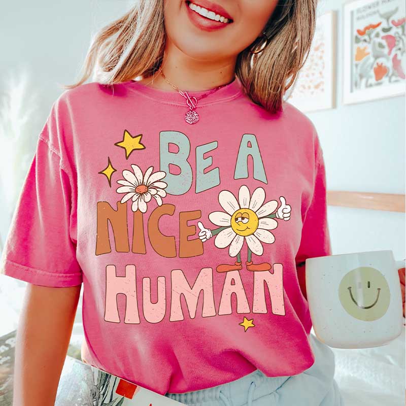 Be a Nice Human Vintage Style T-Shirt