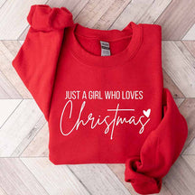 Just A Girl Who Loves Christmas Sweatshirt