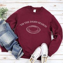 Tis The Damn Season Football Sweatshirt