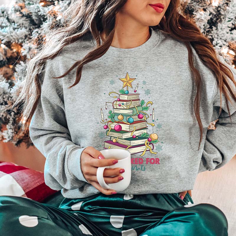 All Booked For Christmas Sweatshirt