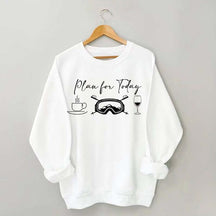 Funny Plan for Today Skiing Coffee Wine Sweatshirt