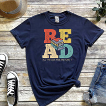 Read All The Cool Kids Are Doing It T-Shirt