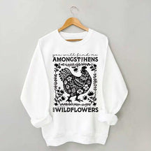 Hens and Wildflowers Sweatshirt