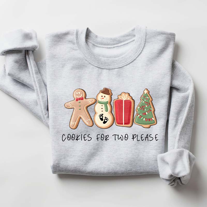 Christmas Cookies For Two Please Sweatshirt