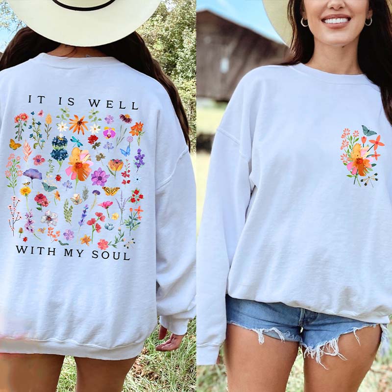 It is Well With My Soul Front and Back Sweatshirt