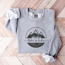 Take A Hike Shirt Hiking Adventure Lover Sweatshirt