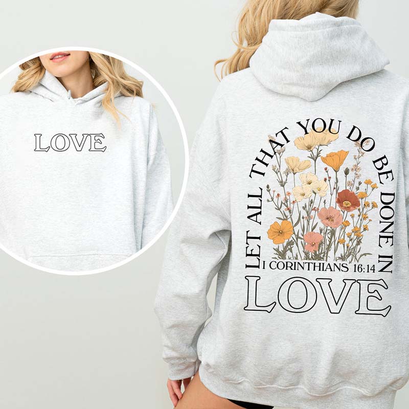 Let All That You Do Religious Hoodie