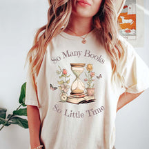 So Many Books So Little Time Bookworm T-Shirt