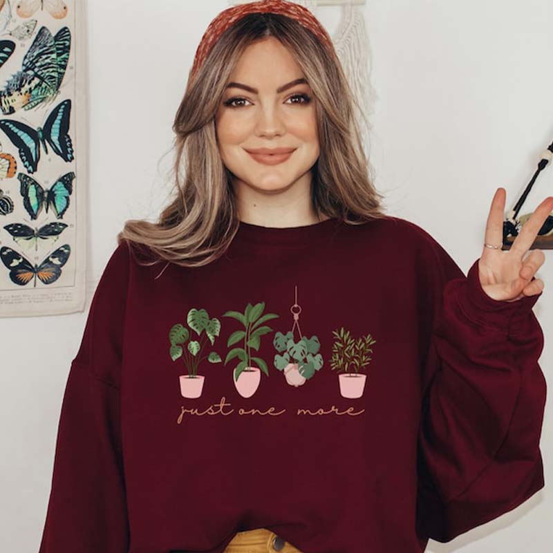 Just One More Plant Lover Sweatshirt