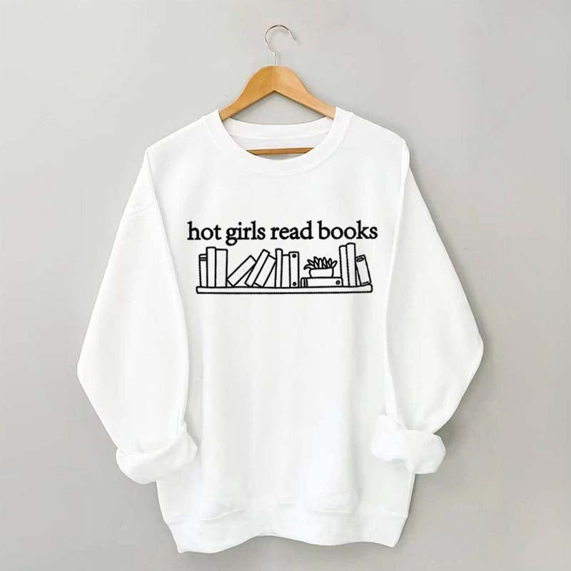 Hot Girls Read Books Sweatshirt