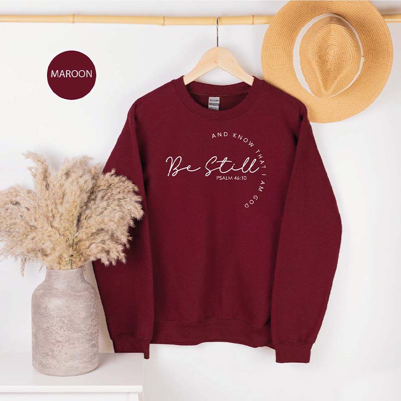 Be Still and Know Sweatshirt