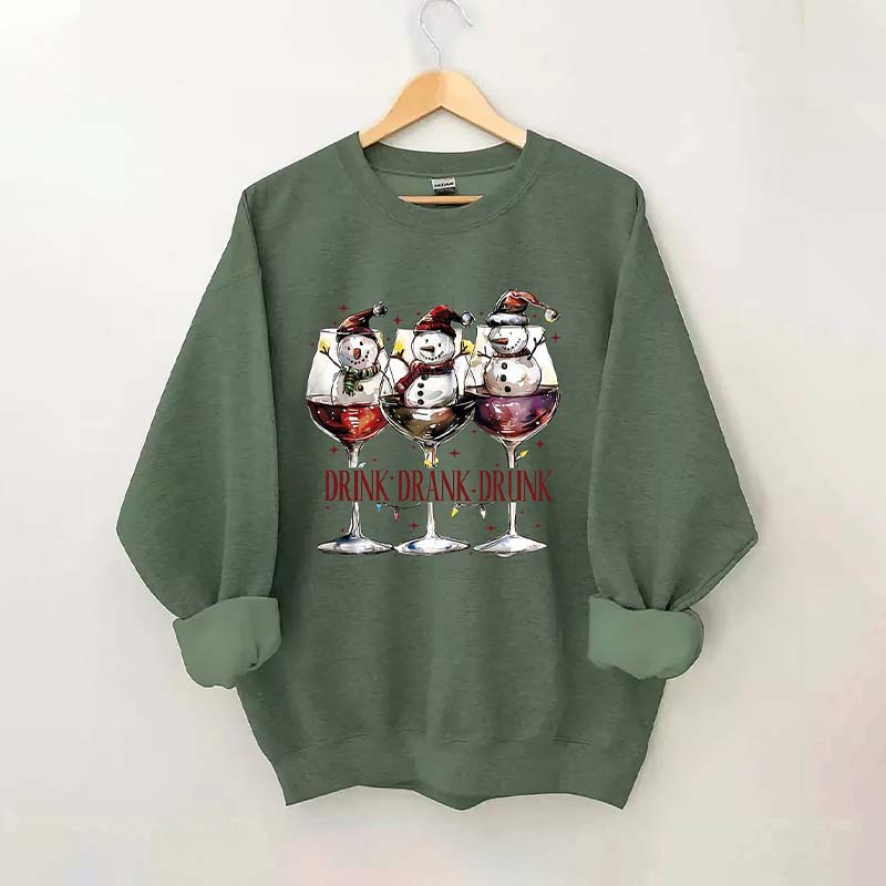 Drink Drank Drunk Snowman Sweatshirt