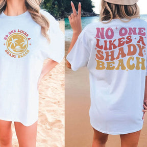 No One Likes A Shady Beach Summer T-Shirt