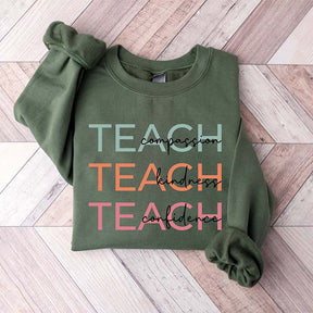 Compassion Kindness Confidence Teach Sweatshirt