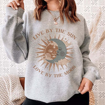 Live by the Sun Love by the Moon Sweatshirt