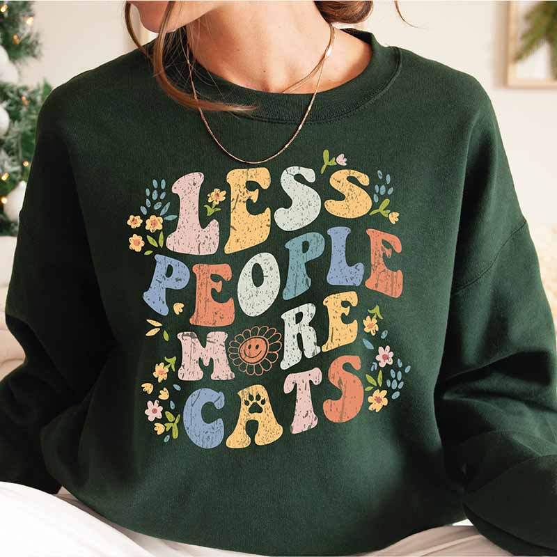 Less People More Cats Sweatshirt