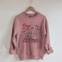 Dogs Because People Are Creepy Bats Sweatshirt