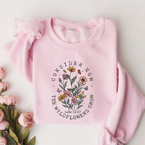 Religious Consider How The Wildflowers Grow Sweatshirt