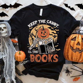 Keep the candy I'll take Books T-Shirt