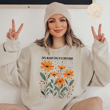 Floral Graphic No Rain No Flowers Sweatshirt