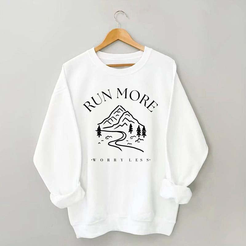 Run More Worry Less Mountain Sweatshirt