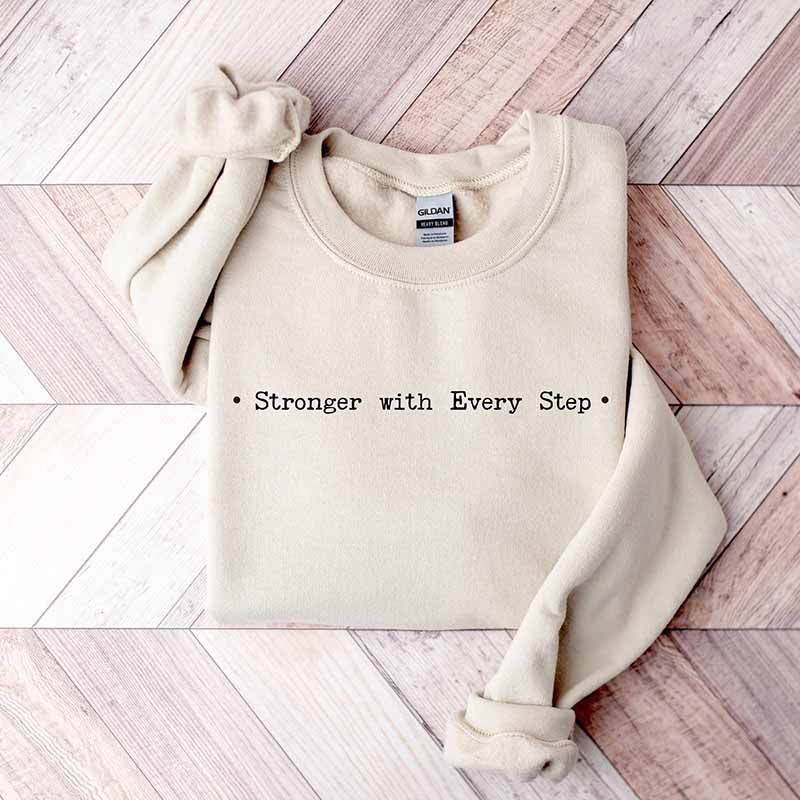 Stronger With Every Step Sweatshirt