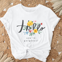 Hello Gorgeous Trendy Women T-Shirt