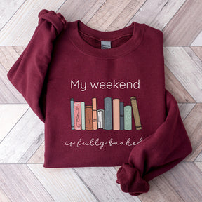 My Weekend is Fully Booked Reading Sweatshirt