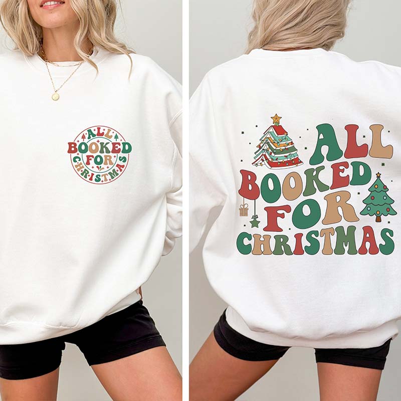 All Booked For Christmas Bookworm Sweatshirt