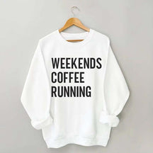 Weekend Coffee Running Half Marathon Sweatshirt