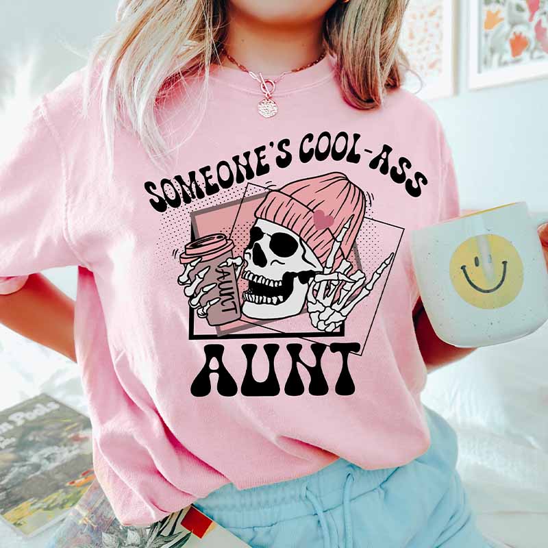 Someone's Cool Ass New Aunt T-Shirt