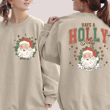 Have a Holly Jolly Christmas Sweatshirt