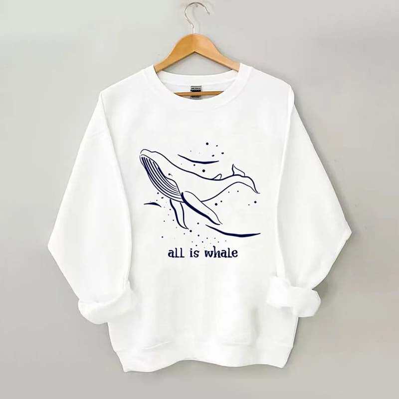 All Is Whale Sweatshirt